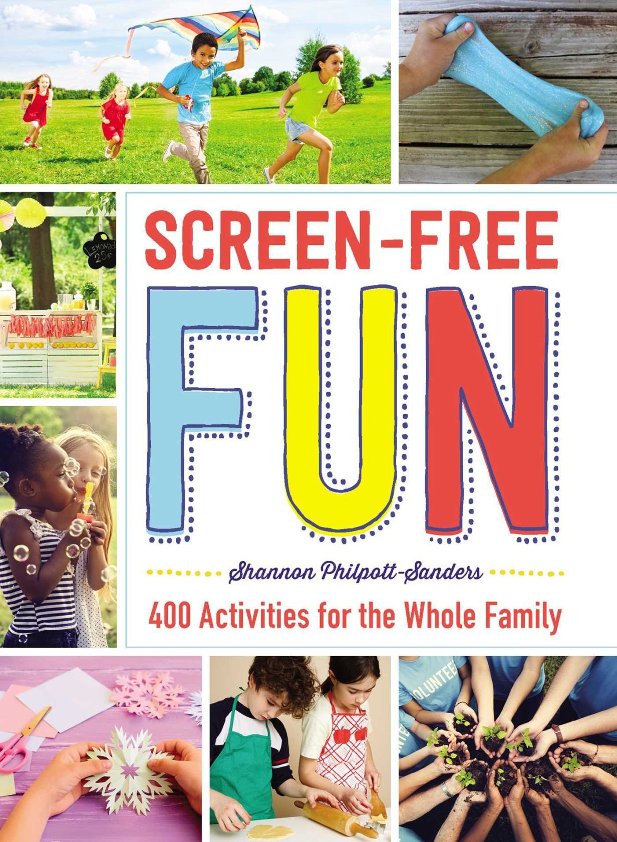 'Screen-Free Fun: 400 Activities for the Whole Family'